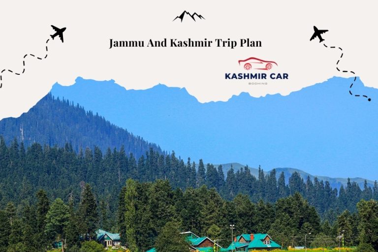 Jammu And Kashmir Trip Plan _