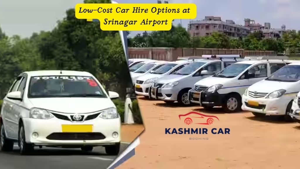 Low-Cost Car Hire Options at Srinagar Airport