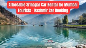 Affordable Srinagar Car Booking for Mumbai Tourists