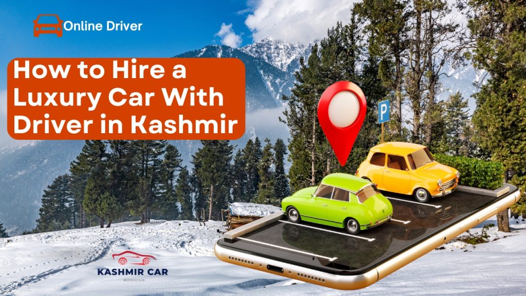 Hire a Luxury Car With Driver in Kashmir