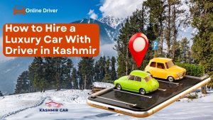 Hire a Luxury Car With Driver in Kashmir